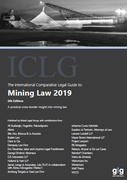 The International Comparative Legal Guide to: Mining Law 2019, 6th Edition