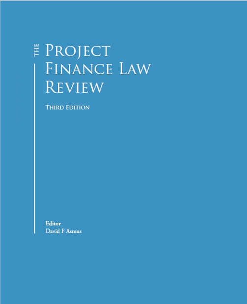 The Project Finance Law Review: Government Investment Agreements, Concessions and Permits