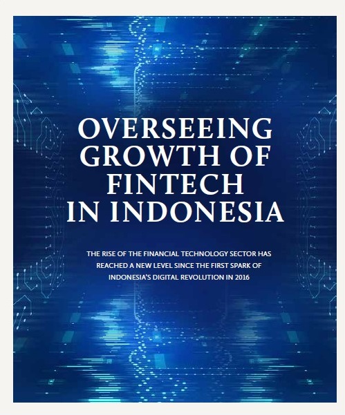 OVERSEEING GROWTH OF FINTECH IN INDONESIA