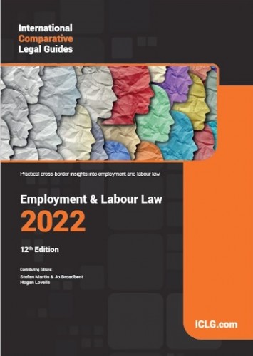 The International Comparative Legal Guide to Employment & Labour Law 2022