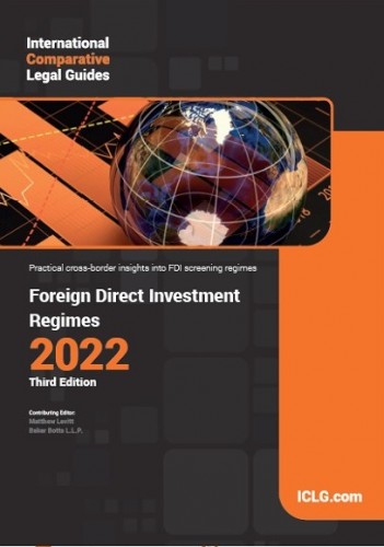 ICLG - Foreign Direct Investment Regimes 2022