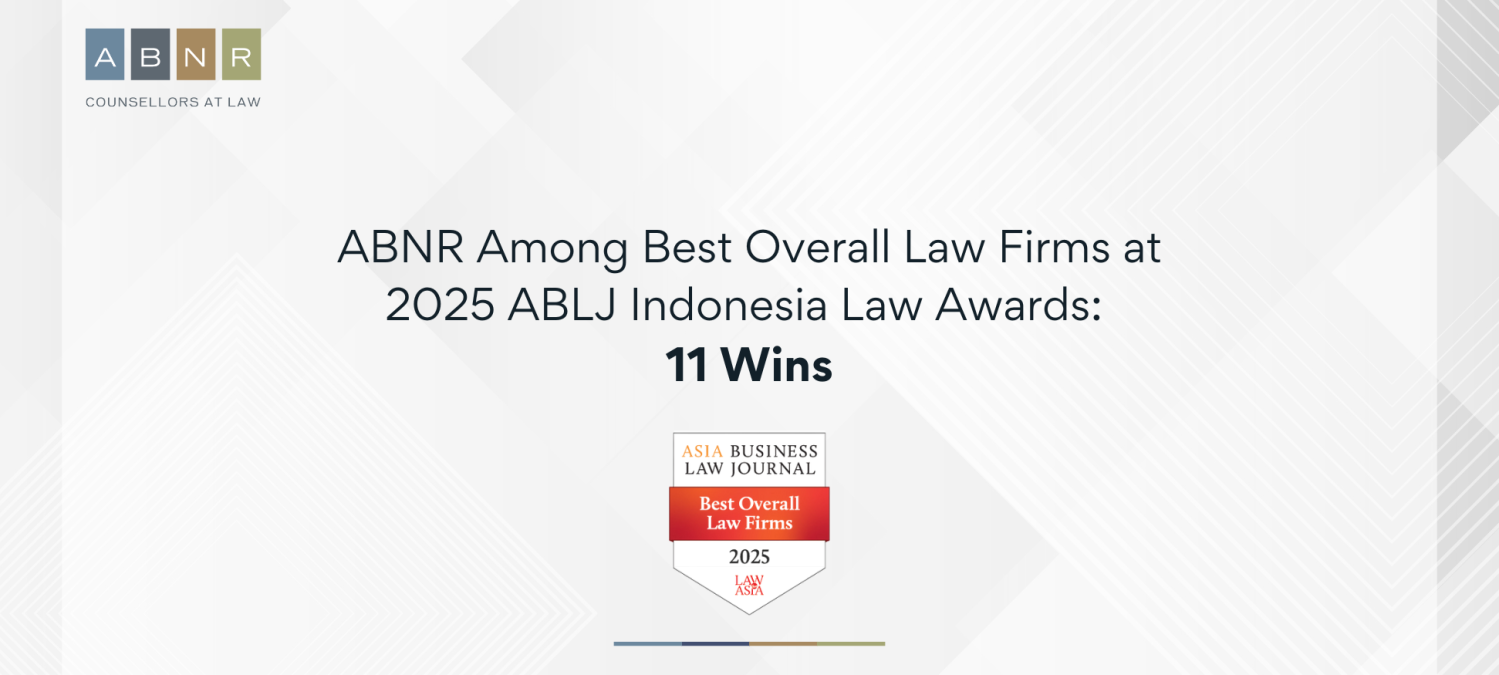 ABNR Among Best Overall at 2025 ABLJ Indonesia Law Awards: 11 Wins