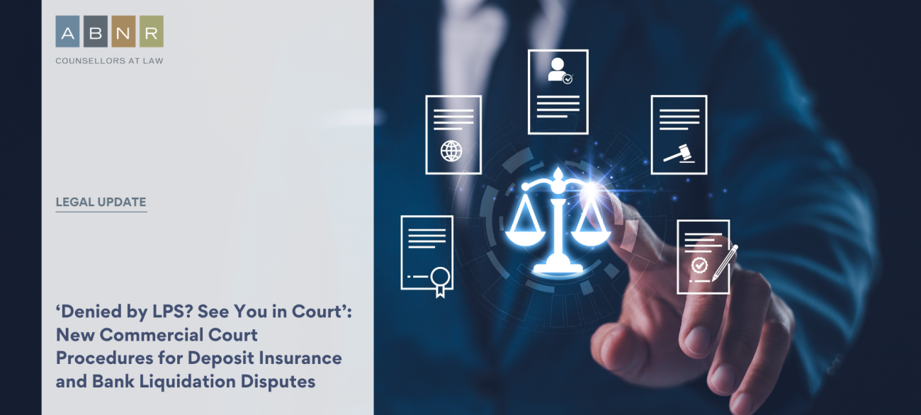 ‘Denied by LPS? See You in Court’: New Commercial Court Procedures for Deposit Insurance and Bank Liquidation Disputes