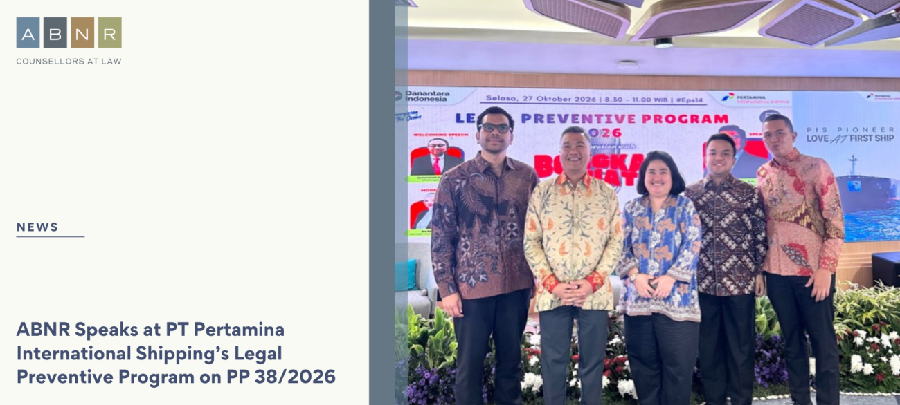 ABNR Speaks at PT Pertamina International Shipping’s Legal Preventive Program on PP 38/2026