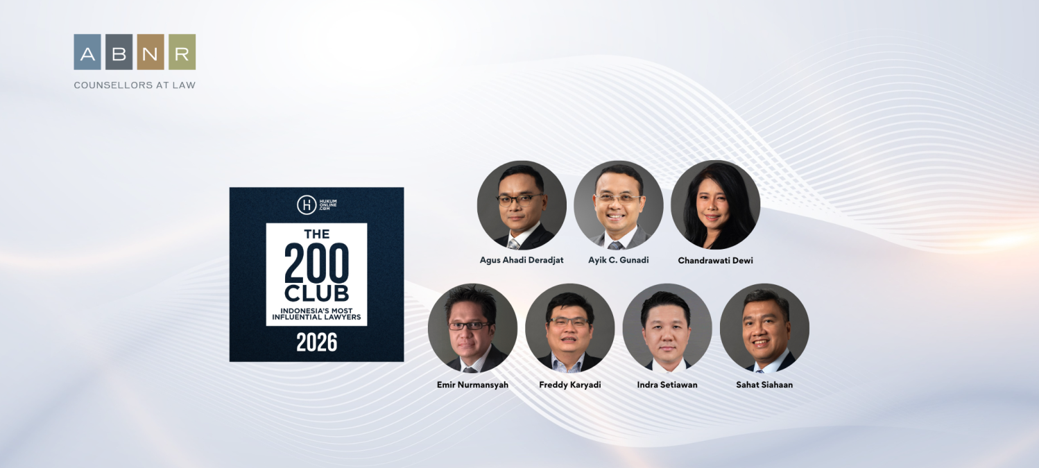 Seven ABNR Partners Named to The 200 Club: Indonesia's Most Influential Lawyers 2026