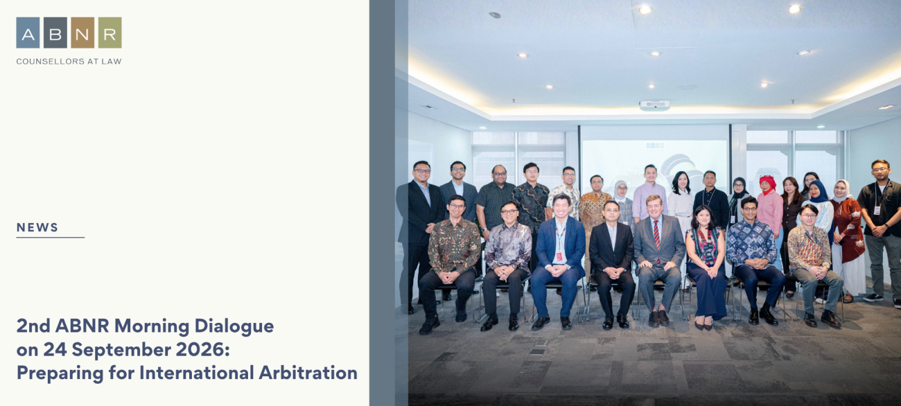 2nd ABNR Morning Dialogue on 24 September 2026: Preparing for International Arbitration