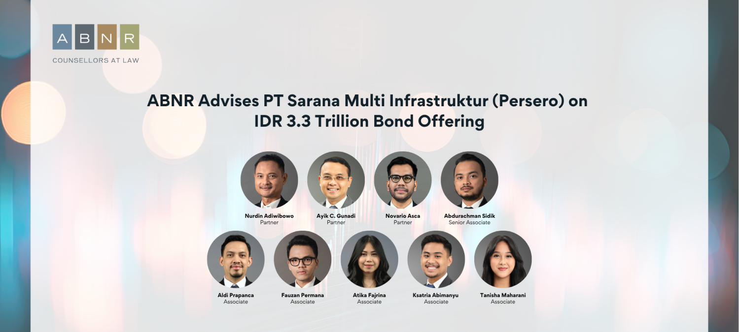 ABNR Advises PT Sarana Multi Infrastruktur (Persero) on IDR 3.3 Trillion Bond Offering