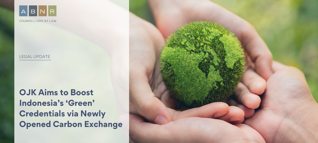 OJK Aims to Boost Indonesia’s ‘Green’ Credentials via Newly Opened Carbon Exchange