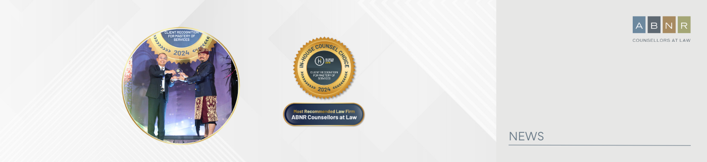 ABNR Gets Top Marks at Indonesian In-house Counsel Awards 2024