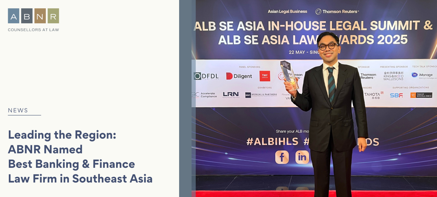 Leading the Region: ABNR Named Best Banking & Finance Law Firm in Southeast Asia