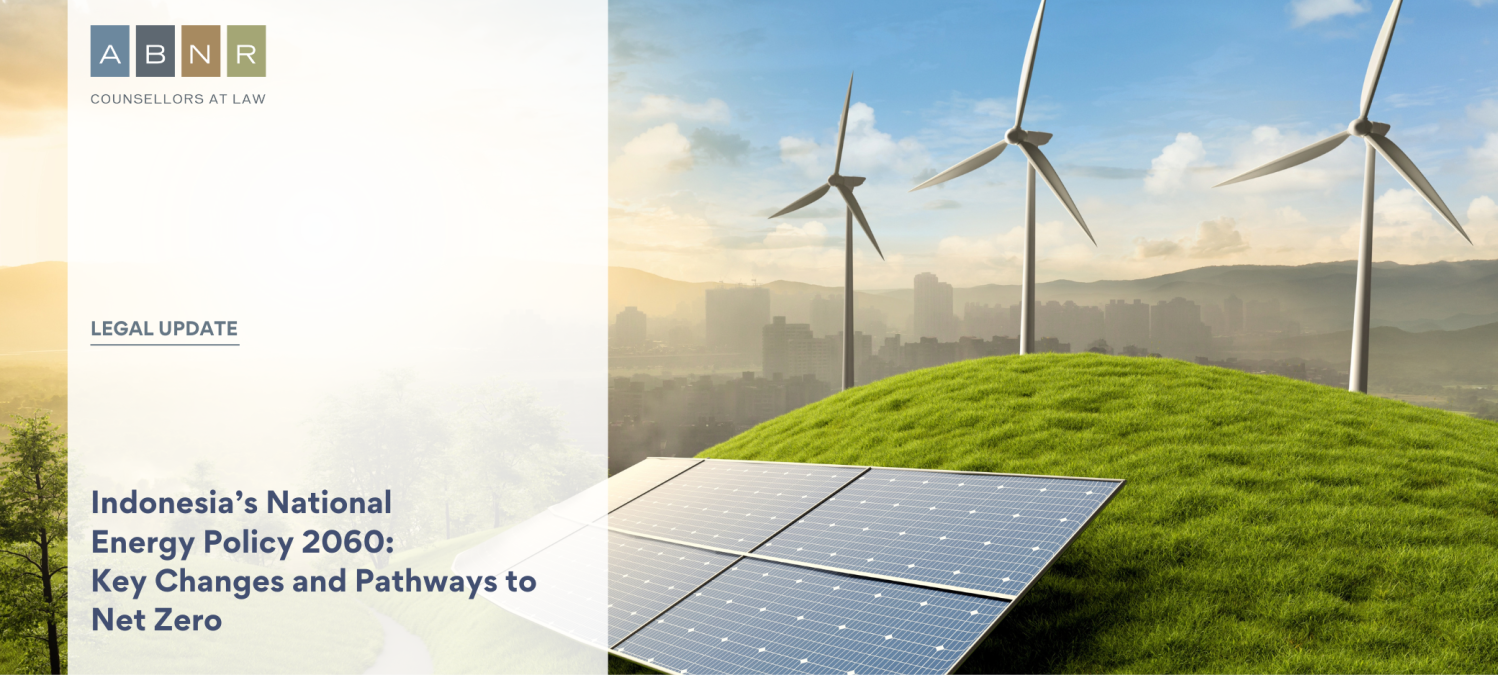 Indonesia’s National Energy Policy 2060: Key Changes and Pathways to Net Zero