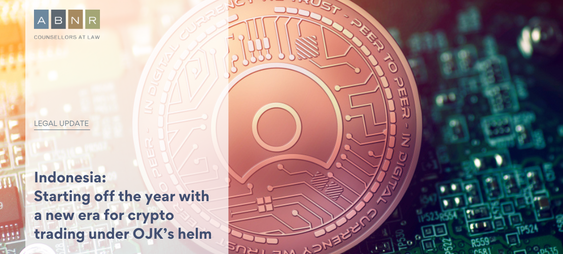 Indonesia: Starting off the year with a new era for crypto trading under OJK's helm 