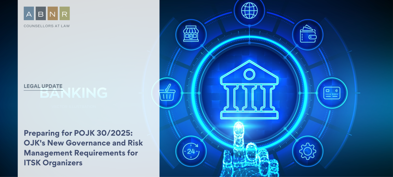 Preparing for POJK 30/2025: OJK's New Governance and Risk Management Requirements for ITSK Organizers