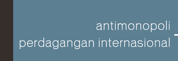 Antimonopoli & Perdagangan Internasional
